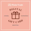 Made Trade Digital Gift Card
